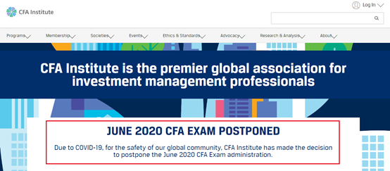 CFA：6月份的考试延期，具体情况将在5月8日前通过电子邮件联络考生